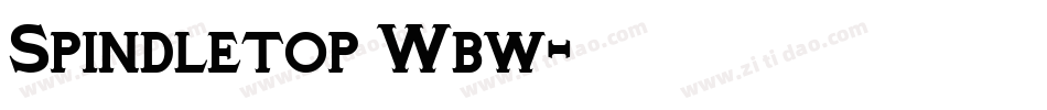 Spindletop Wbw字体转换